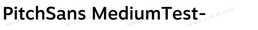 PitchSans MediumTest字体转换
